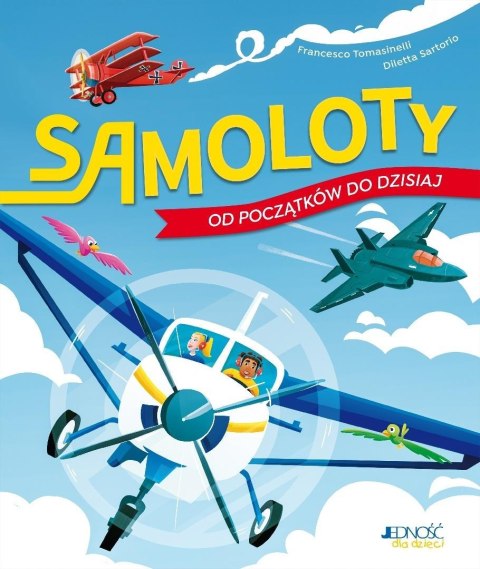 Samoloty. Od początków do dzisiaj