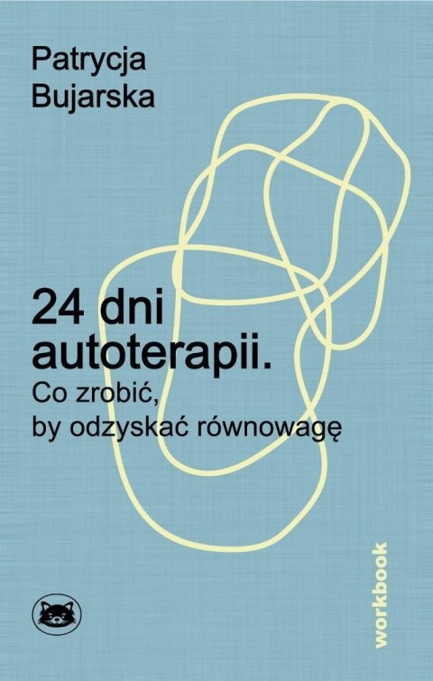 24 dni autoterapii. Co zrobić, by odzyskać..
