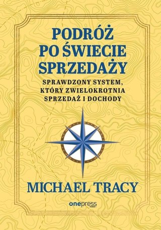 Podróż po świecie sprzedaży. Sprawdzony system...
