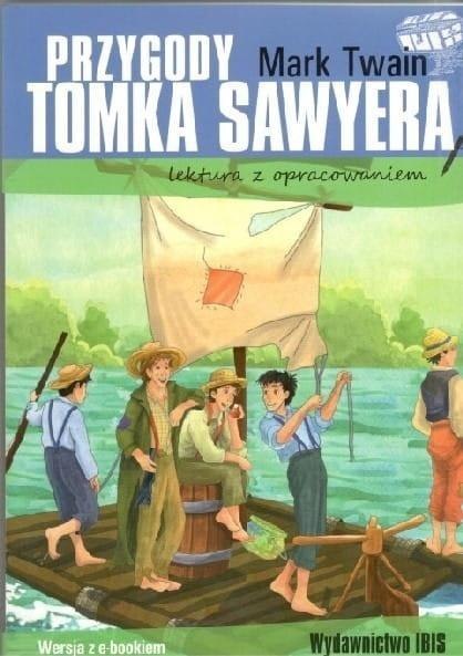 Przygody Tomka Sawyera. Lektura z opracowaniem w.2