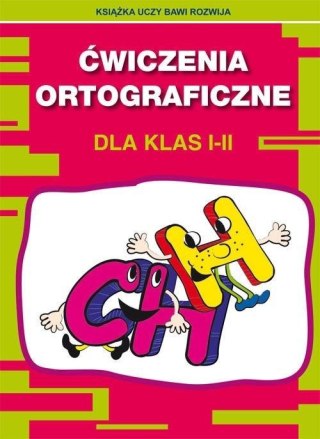 Ćwiczenia ortograficzne dla klas 1-2 CH-H