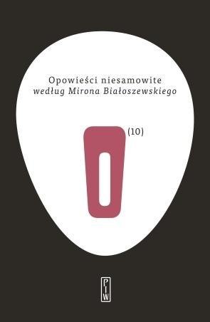 Opowieści niesamowite T.10 według Mirona...