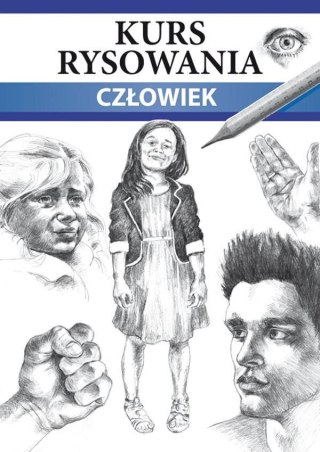 Kurs rysowania. Człowiek. Różne techniki