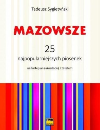 Mazowsze. 25 najpopularniejszych piosenek PWM