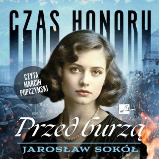 Czas honoru T.2 Przed burzą audiobook