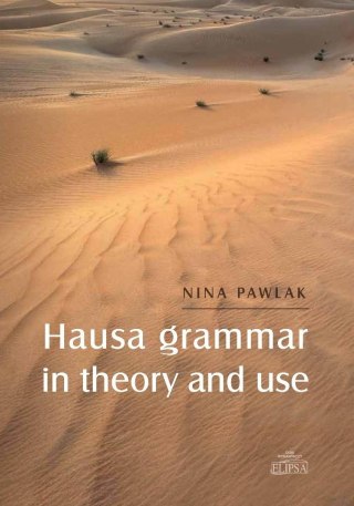 Hausa grammar in theory and use