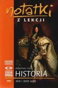 Notatki z lekcji. Historia. XVII i XVIII wiek