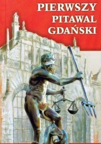 Pierwszy pitawal gdański Pierwszy pitawal gdański