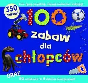 100 zabaw dla chłopców