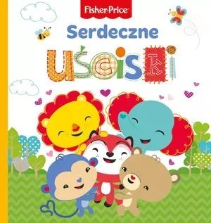 Fisher-Price. Serdeczne uściski