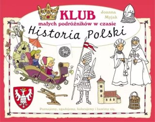 Klub małych podróżników w czasie. Historia Polski