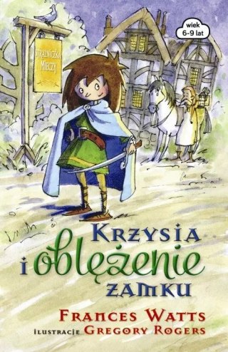 Krzysia i oblężenie zamku. Tom 4