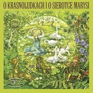 O krasnoludkach i o Sierotce Marysi, CD O krasnoludkach i o Sierotce Marysi, CD