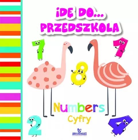Idę do przedszkola. Cyfry / Numbers Idę do przedszkola. Cyfry / Numbers