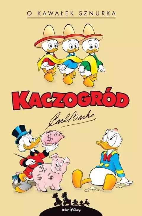 Kaczogród. Carl Barks. O kawałek sznurka i inne historie z roku 1956 Kaczogród. Carl Barks. O kawałek sznurka i inne historie z roku 1956