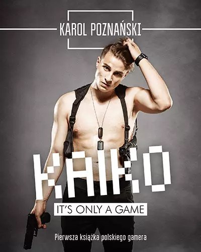 Kaiko. It's only a game Kaiko. It's only a game