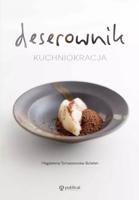 Kuchniokracja. Deserownik Kuchniokracja. Deserownik