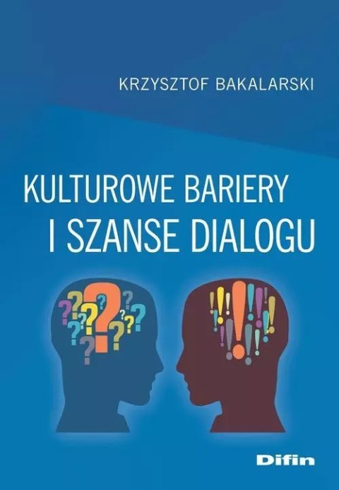 Kulturowe bariery i szanse dialogu Kulturowe bariery i szanse dialogu