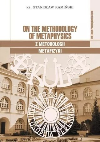 On the Methodology of Metaphysics / Z metodologii metafizyki
