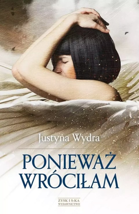 Ponieważ wróciłam Ponieważ wróciłam
