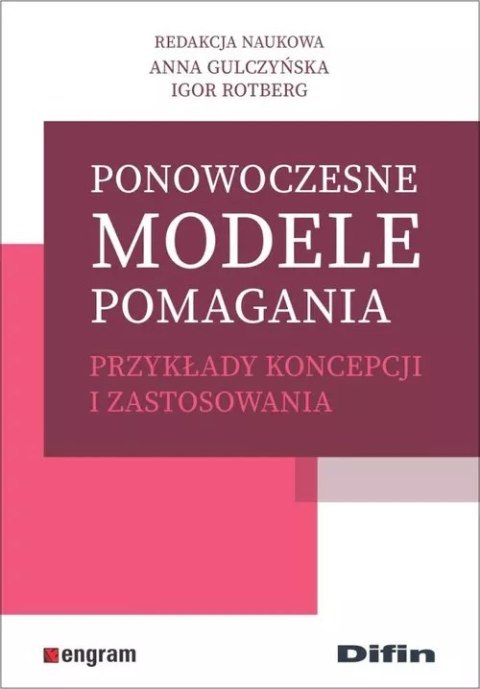 Ponowoczesne modele pomagania. Przykłady koncepcji i zastosowania