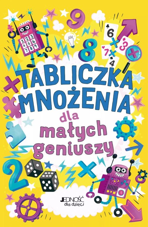 Tabliczka mnożenia dla małych geniuszy Tabliczka mnożenia dla małych geniuszy
