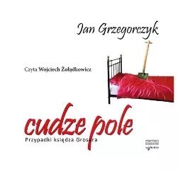 Cudze pole. Przypadki księdza Grosera. Audiobook