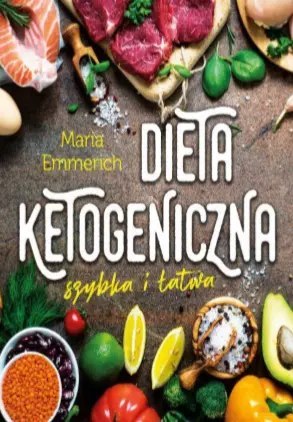 Dieta ketogeniczna szybka i łatwa Dieta ketogeniczna szybka i łatwa