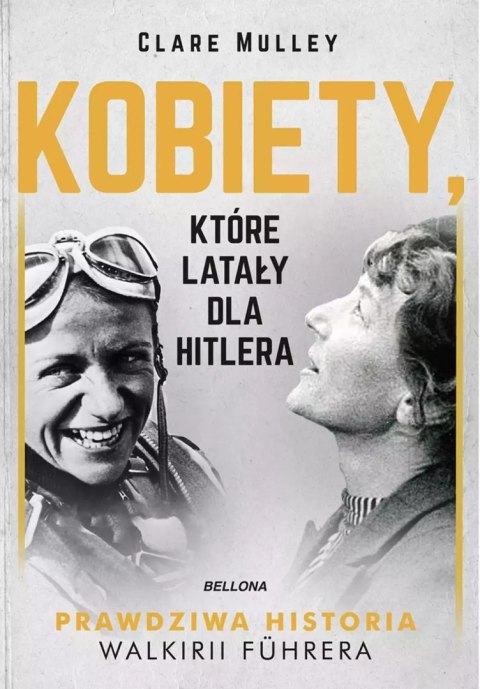 Kobiety, które latały dla Hitlera Kobiety, które latały dla Hitlera