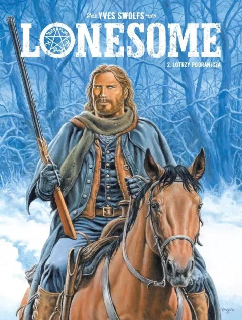 Lonesome. Tom 2. Łotrzy pogranicza Lonesome. Tom 2. Łotrzy pogranicza