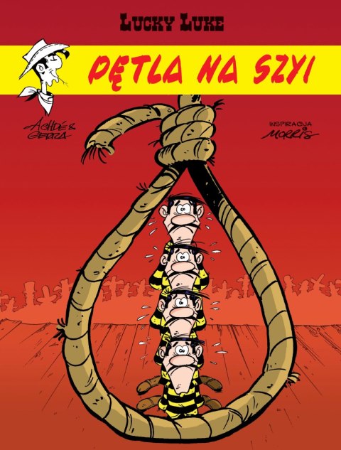 Lucky Luke. Tom 72. Pętla na szyi Lucky Luke. Tom 72. Pętla na szyi