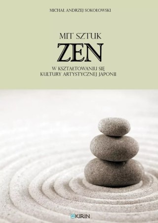 Mit „sztuk zen" w kształtowaniu się kultury artystycznej Japonii