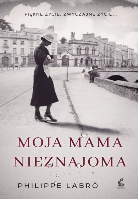 Moja mama nieznajoma Moja mama nieznajoma