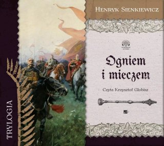 Ogniem i mieczem. Audiobook