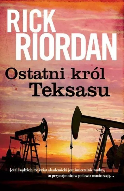 Ostatni król Teksasu Ostatni król Teksasu