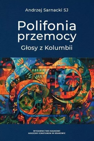 Polifonia przemocy. Głosy z Kolumbii