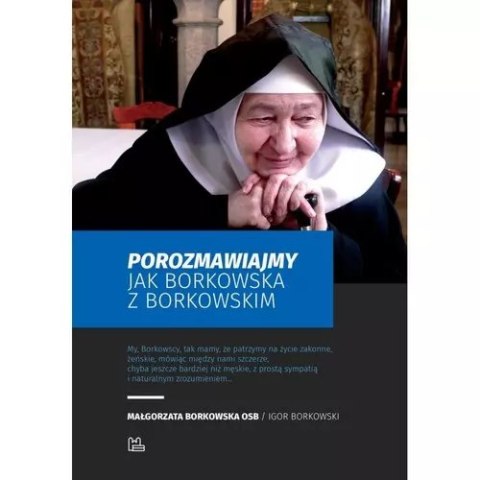 Porozmawiajmy jak Borkowska z Borkowskim Porozmawiajmy jak Borkowska z Borkowskim