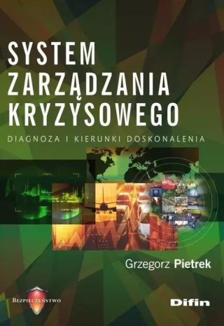 System zarządzania kryzysowego. Diagnoza i kierunki doskonalenia