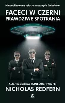 Faceci w Czerni - prawdziwe spotkania Faceci w Czerni - prawdziwe spotkania