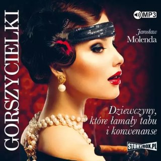 Gorszycielki. Dziewczyny, które łamały tabu i konwenanse. Audiobook