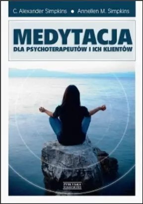 Medytacja dla psychoterapeutów i ich klientów
