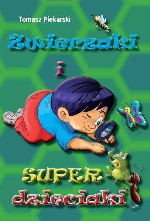 Zwierzaki i super dzieciaki Zwierzaki i super dzieciaki