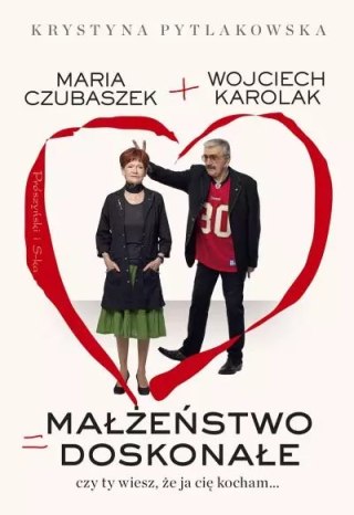 Małżeństwo doskonałe. Czy ty wiesz, że ja cię kocham...