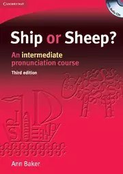 Ship or Sheep? 3rd Edition. An Intermediate Pronunciation Course Book and Audio CDs (4) Pack