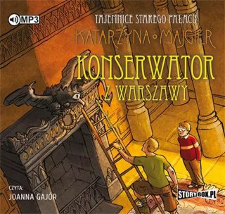 Tajemnice starego pałacu. Tom 3. Konserwator z Warszawy. Audiobook