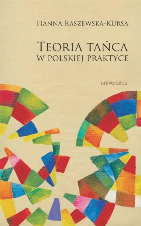 Teoria tańca w polskiej praktyce Teoria tańca w polskiej praktyce