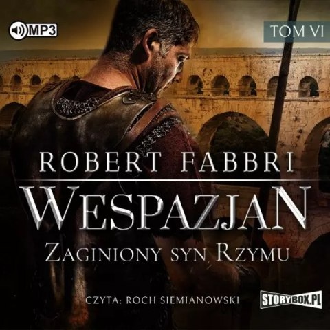 Wespazjan. Tom VI. Zaginiony syn Rzymu. Audiobook Wespazjan. Tom VI. Zaginiony syn Rzymu. Audiobook