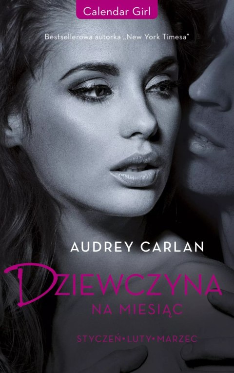 Dziewczyna na miesiąc. Styczeń. Luty. Marzec Dziewczyna na miesiąc. Styczeń. Luty. Marzec