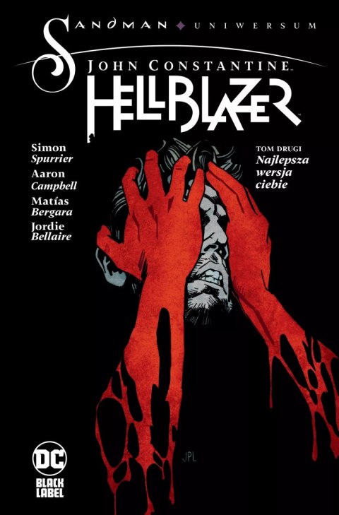 John Constantine. Hellblazer. Najlepsza wersja ciebie. Tom 2 John Constantine. Hellblazer. Najlepsza wersja ciebie. Tom 2