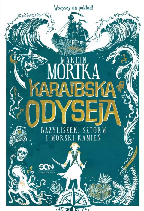 Karaibska odyseja. Bazyliszek, sztorm i morski kamień Karaibska odyseja. Bazyliszek, sztorm i morski kamień